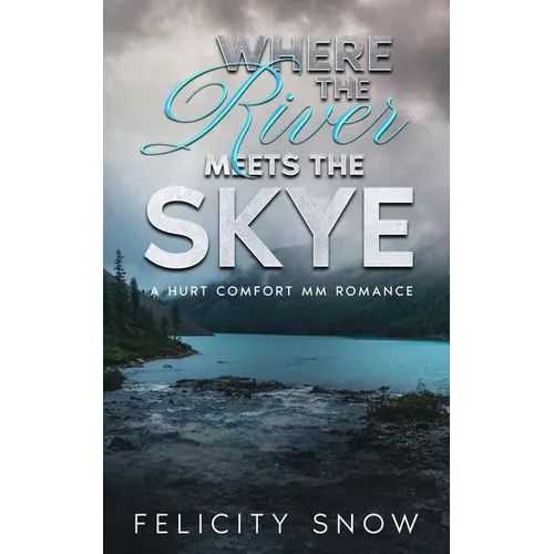 Where the River Meets the Skye
