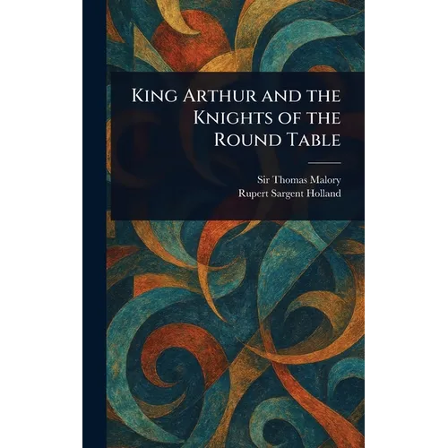 King Arthur and the Knights of the Round Table