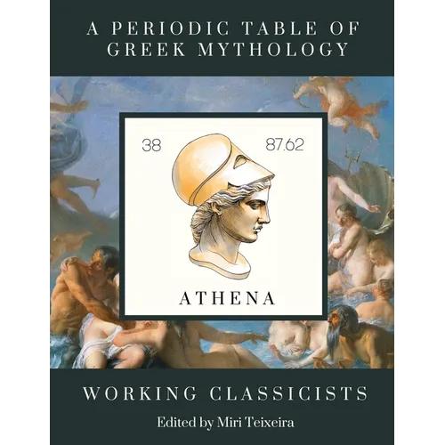 A Periodic Table of Greek Mythology