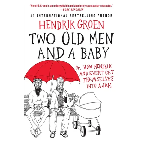 Two Old Men and a Baby: Or, How Hendrik and Evert Get Themselves Into a Jam