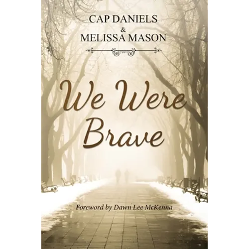We Were Brave