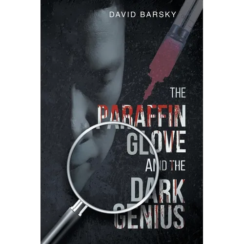 The Paraffin Glove And The Dark Genius