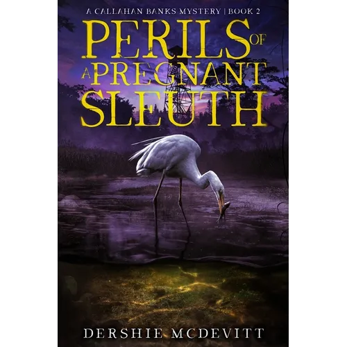 Perils of a Pregnant Sleuth