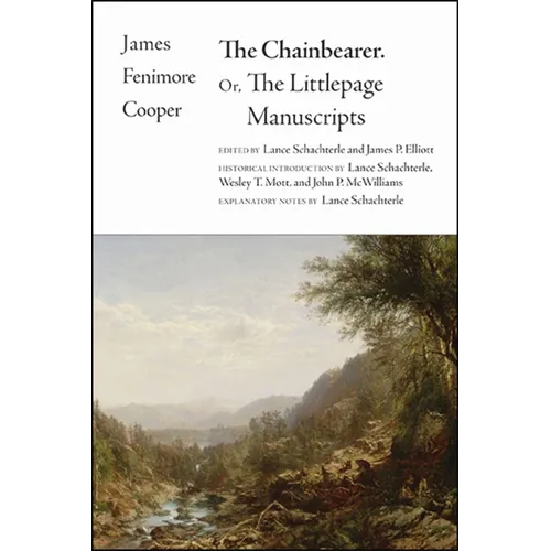 The Chainbearer: Or, The Littlepage Manuscripts