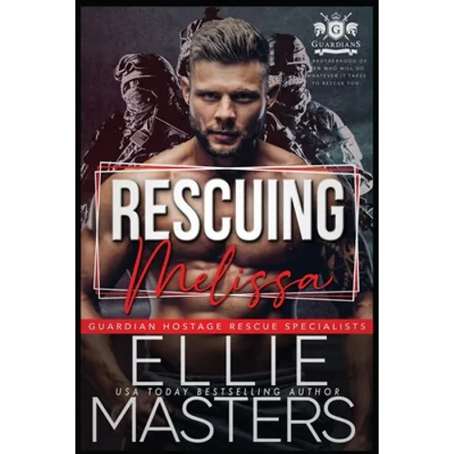 Rescuing Melissa: Ex-Military Special Forces Hostage Rescue