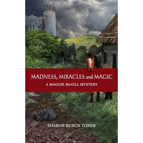 Madness, Miracles and Magic