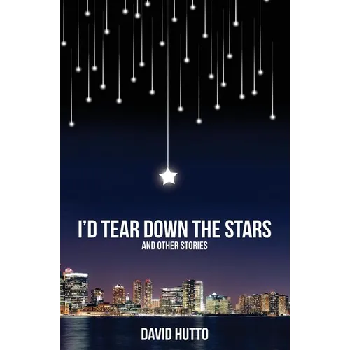 I'd Tear Down the Stars