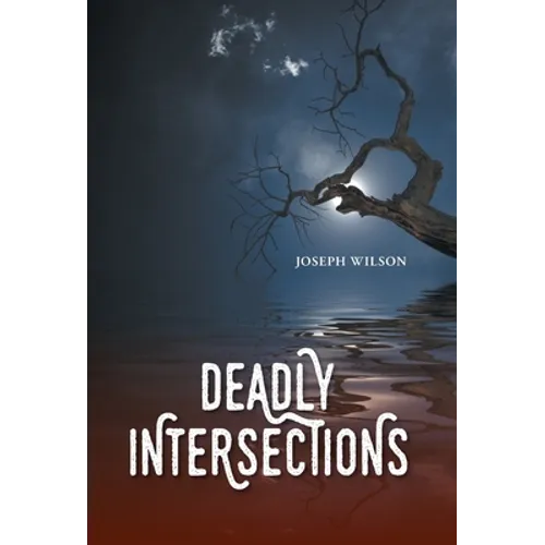 Deadly Intersections