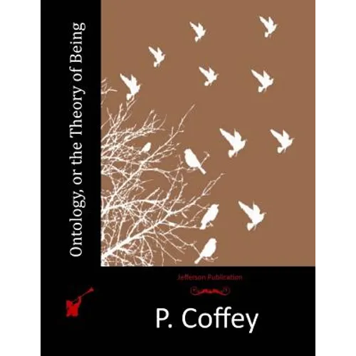 Ontology, or the Theory of Being