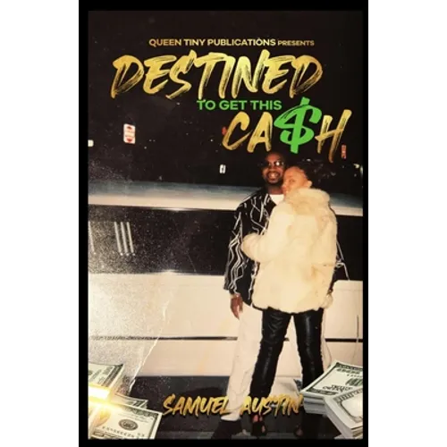 Destined To Get This Cash