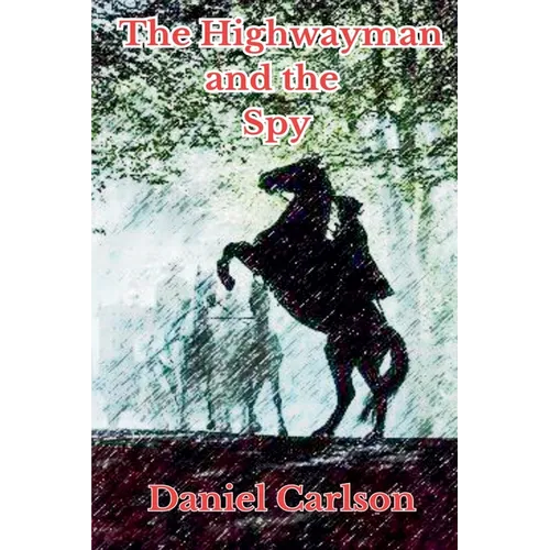 The Highwayman and the Spy