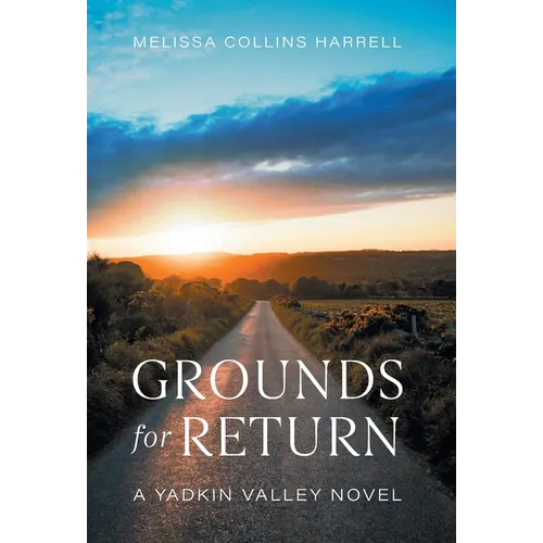 Grounds for Return: A Yadkin Valley Novel