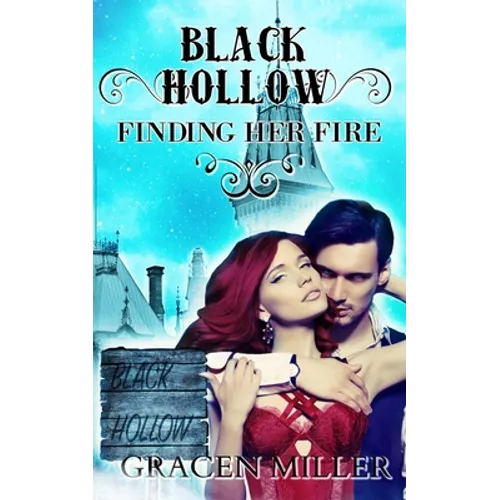 Black Hollow: Finding Her Fire
