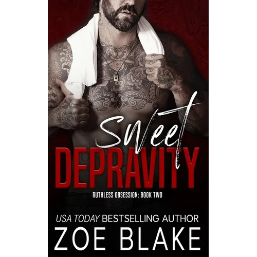 Sweet Depravity: A Dark Mafia Romance