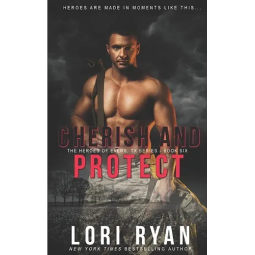 Cherish and Protect: a small town romantic suspense novel