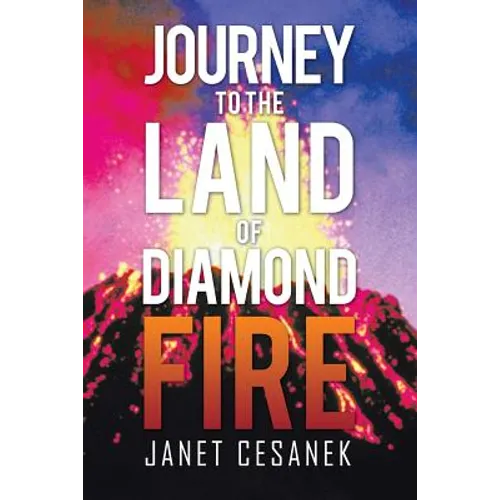 Journey to the Land of Diamond Fire