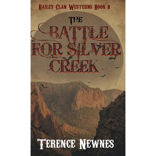 The Battle for Silver Creek