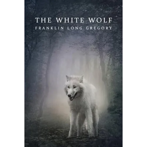 The White Wolf (Reprint Edition)