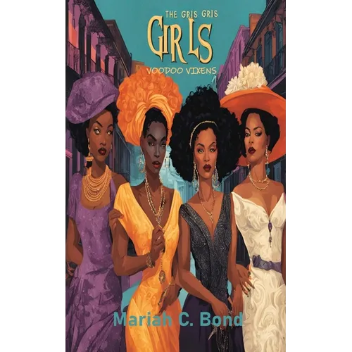 The Gris Gris Girls: Voodoo Vixens