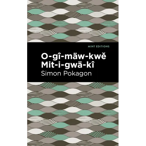 O-Gî-Mäw-Kwě Mit-I-Gwä-Kî