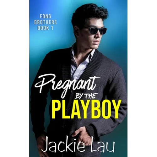 Pregnant by the Playboy
