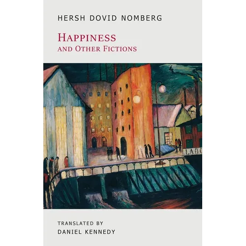 Happiness and Other Fictions