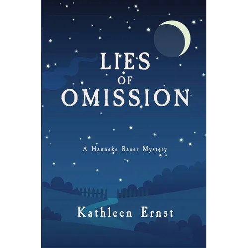 Lies of Omission: A Hanneke Bauer Mystery