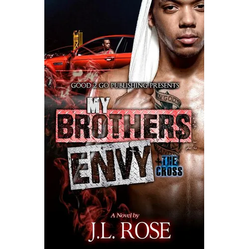 My Brother's Envy: The Cross
