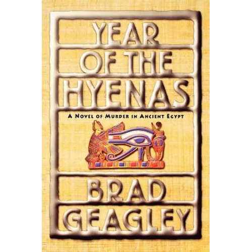 Year of the Hyenas: A Novel of Murder in Ancient Egypt