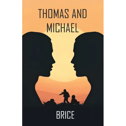 Thomas and Michael
