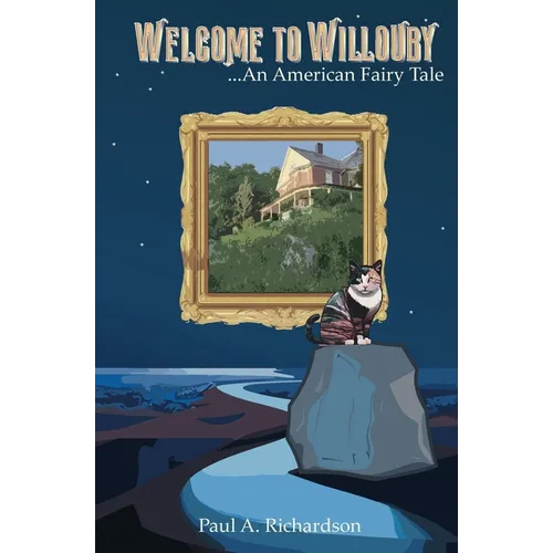 Welcome to Willouby - An American Fairy Tale