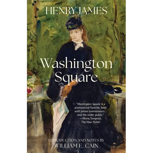 Washington Square (Warbler Classics Annotated Edition)