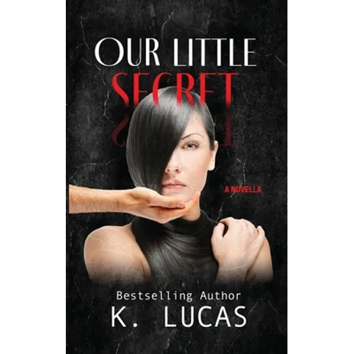 Our Little Secret: A Novella