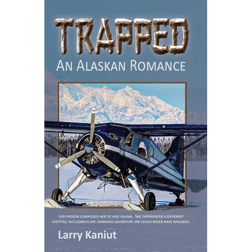 Trapped: An Alaskan Romance