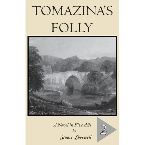 Tomazina's Folly: Volume 2