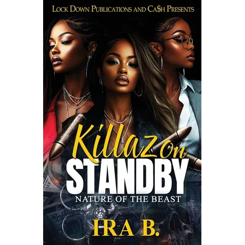 Killaz On Standby: Nature of the Beast