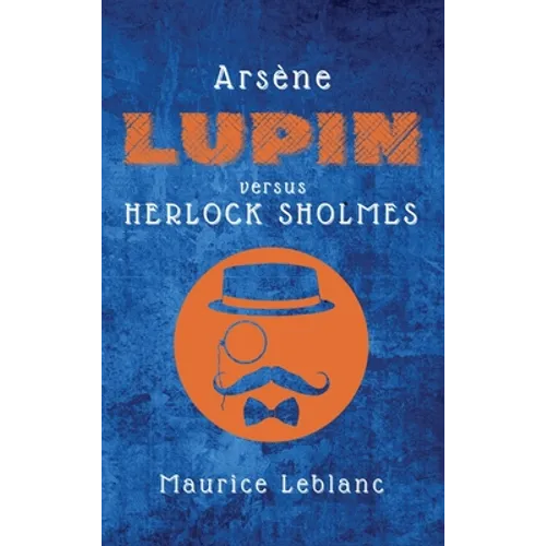 Arsène Lupin versus Herlock Sholmes