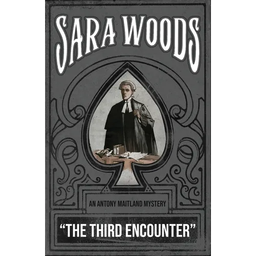 The Third Encounter: An Antony Maitland Mystery
