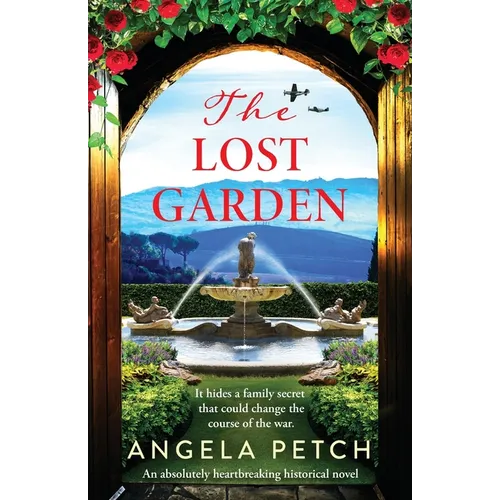 The Lost Garden: An absolutely heartbreaking historical novel