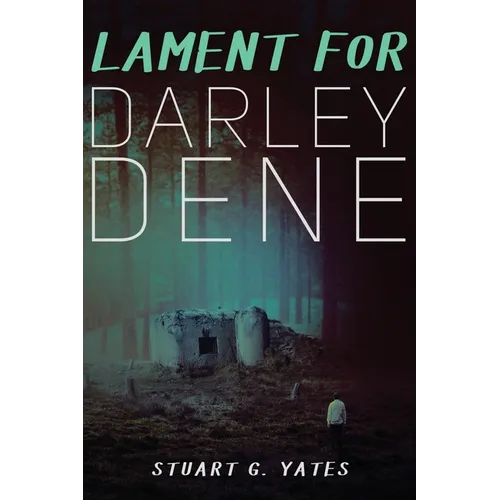 Lament for Darley Dene