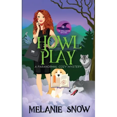 Howl Play: Paranormal Cozy Mystery