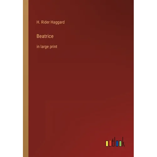 Beatrice: in large print