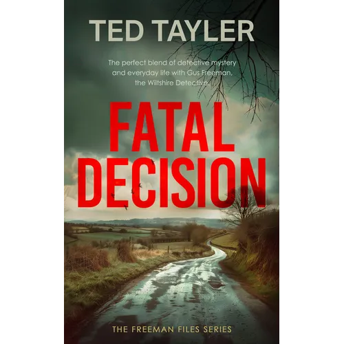 Fatal Decision: A Cold Case Murder Mystery Series