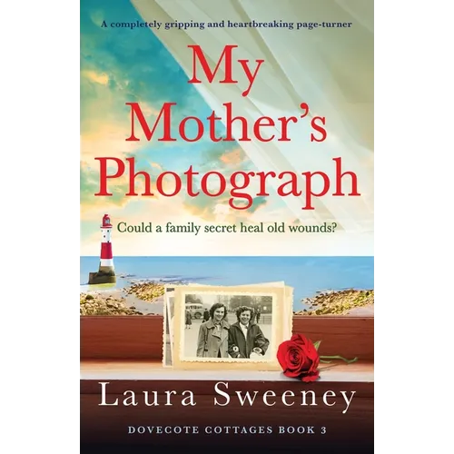 My Mother's Photograph: A completely gripping and heartbreaking page-turner