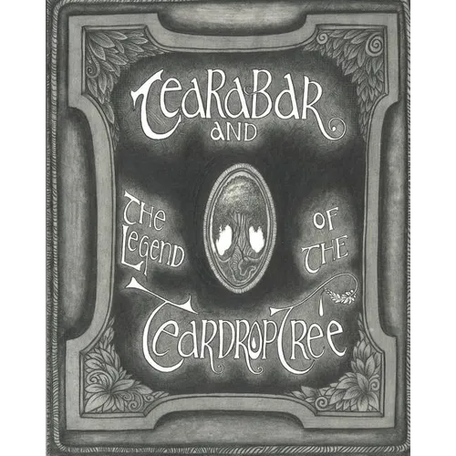 Tearabar and The Legend of the Teardrop Tree