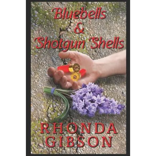 Bluebells and Shotgun Shells (A Kathryn Snow Cozy Mystery)
