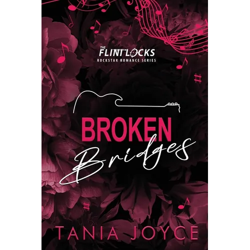 Broken Bridges: A Slow Burn Rockstar Romance - DISCREET SPECIAL EDITION