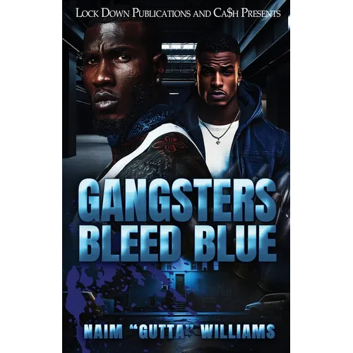 Gangsters Bleed Blue