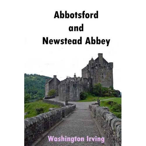 Abbotsford and Newstead Abbey
