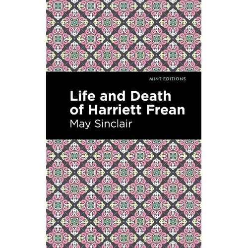 Life and Death of Harriett Frean